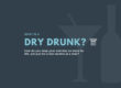 what is a dry drunk