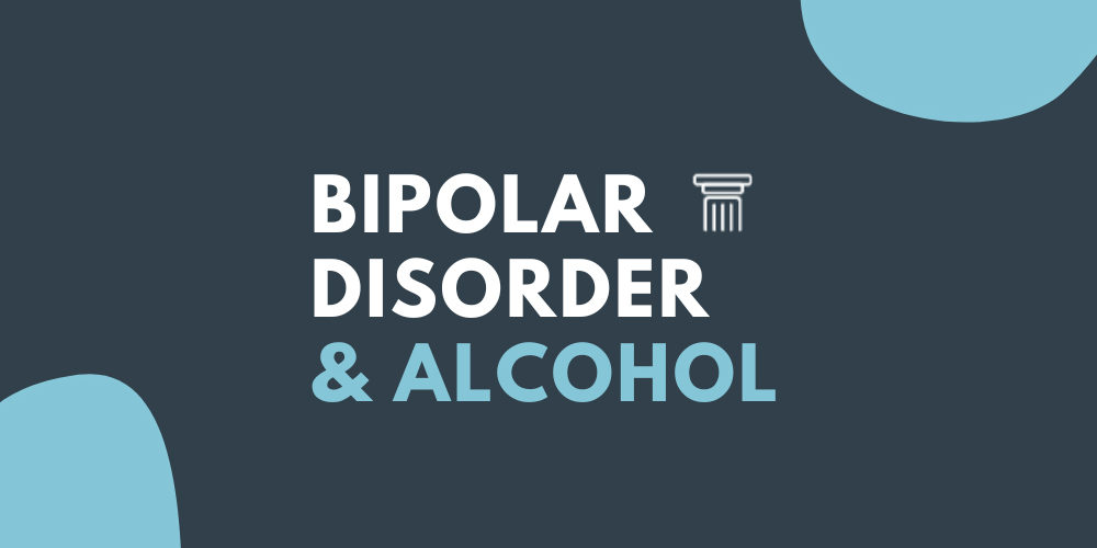 bipolar and alcohol bipolar and alcohol