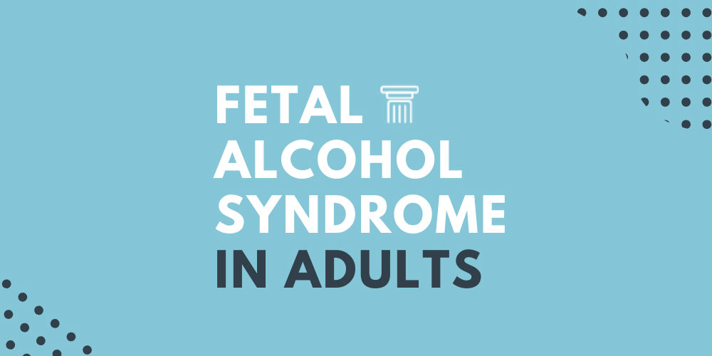Fetal Alcohol Syndrome In Adults Women s Addiction Treatment fetal-alcohol-syndrome-in-adults-women-s-addiction-treatment